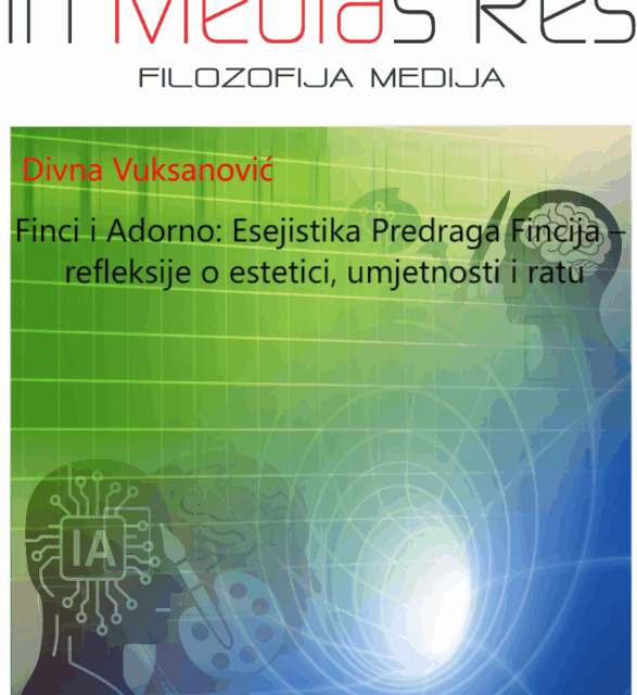 Finci i Adorno: Esejistika Predraga Fincija – refleksije o estetici, umjetnosti i ratu